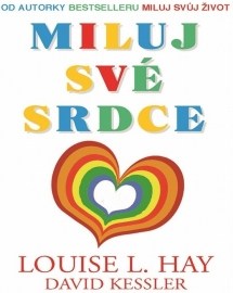 Miluj své srdce