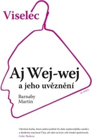 Viselec Aj Wej-wej a jeho uvěznění