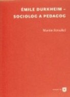 Émile Durkheim - sociolog a pedagog - cena, srovnání