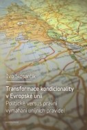 Transformace kondicionality v Evropské unii - cena, srovnání