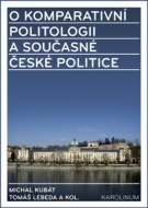 O komparativní politologii a současné české politice - cena, srovnání