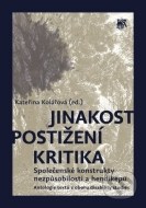 Jinakost, postižení, kritika - cena, srovnání