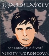 Podrobnosti o životě Nikity Voroncova - cena, srovnání