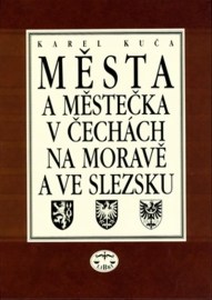 Města a městečka 3.díl v Čechách, na Moravě a ve Slezsku