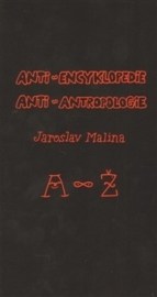 Anti-encyklopedie anti-antropologie