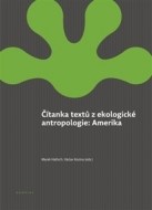 Čítanka textů z ekologické antropologie: Amerika - cena, srovnání