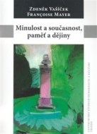 Triáda Minulost a současnost, paměť a dějiny - cena, srovnání