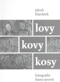 Lovy kovy kosy