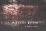 Pravdivý příběh - cena, srovnání