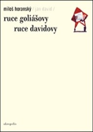 Ruce Goliášovy/Ruce Davidovy