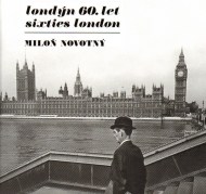 Londýn 60. let - Sixties London 2. vydání - cena, srovnání