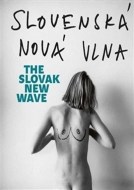 Slovenská nová vlna - The Slovak New Wave - cena, srovnání