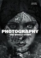 Photography whole story - cena, srovnání