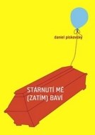 Stárnutí mě (zatím) baví - cena, srovnání