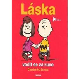 Láska je ... vodit se za ruce