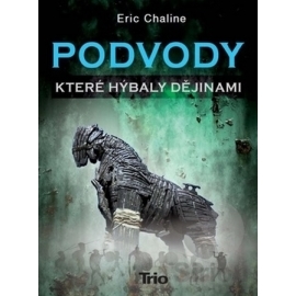 Podvody, které hýbaly dějinami
