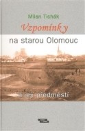 Vzpomínky na starou Olomouc a její předměstí - cena, srovnání