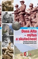 Doss Alto Mýtus a skutečnost - cena, srovnání