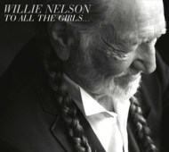 Willie Nelson - To All The Girls... - cena, srovnání