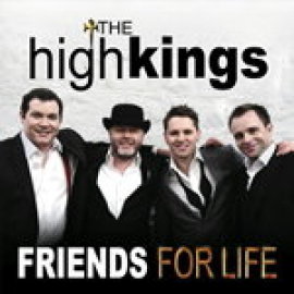 High Kings - Friends for Life