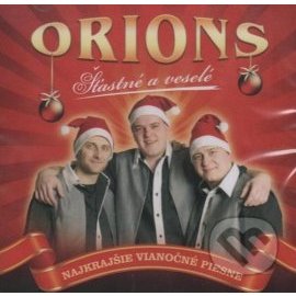 Orions - Šťastné a Veselé, Najkrajšie Vianočné Piesne