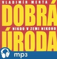 Vladimír Merta, Dobrá úroda - Nikdo v zemi nikoho - cena, srovnání