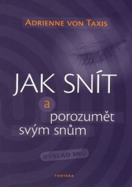 Jak snít a porozumět svým snům