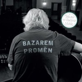 VAR - Bazarem proměn: a Tribute to Vladimír Mišík