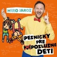 Miro Jaroš - Pesničky Pre (Ne)poslušné Deti - cena, srovnání