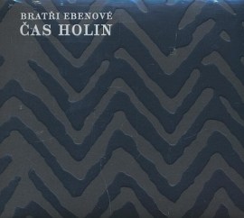 Bratři Ebenové - Čas Holin