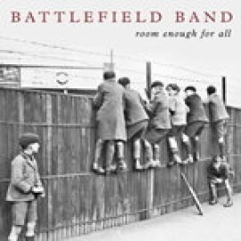 Battlefield Band - Room Enough for All