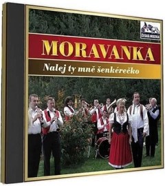 Moravanka - Nalej ty mně šenkérečko