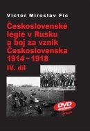 Československé legie v Rusku a boj za vznik Československa 1914-1918 IV.díl - cena, srovnání