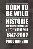 Born to be wild - cena, srovnání