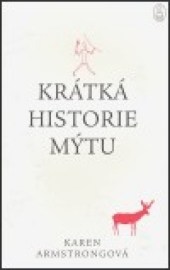 Krátká historie mýtu