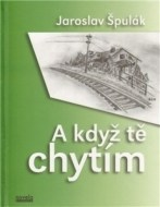 A když tě chytím - cena, srovnání