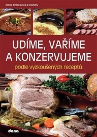 Udíme, vaříme a konzervujeme podle vyzkoušených receptů