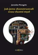 Jak jsme zkonstruovali svou vlastní mysl - cena, srovnání