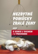 Nezbytné pomůcky zralé ženy aneb u konce s dechem i s prachama - cena, srovnání