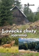 Lovecké chaty vypravují - cena, srovnání