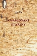 Vypalování stařiny - cena, srovnání