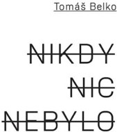 Nikdy nic nebylo - cena, srovnání