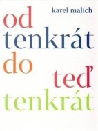 Od tenkrát do teď tenkrát - cena, srovnání