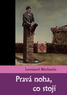 Pravá noha, co stojí - cena, srovnání