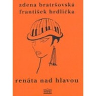 Renáta nad hlavou a jiné povídky - cena, srovnání