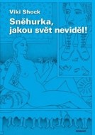 Sněhurka, jakou svět neviděl! - cena, srovnání
