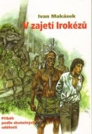 V zajetí Irokézů - cena, srovnání