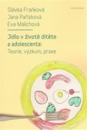 Jídlo v životě dítěte a adolescenta - cena, srovnání