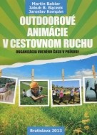 Outdoorové animácie v cestovnom ruchu - cena, srovnání
