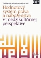 Hodnotový systém práva a náboženstva v medzikultúrnej perspektíve - cena, srovnání